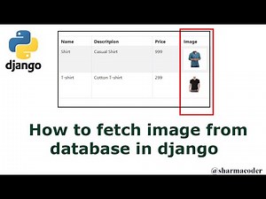 Part 2: How to fetch/Retrieve image from database in Django | Django Image CRUD