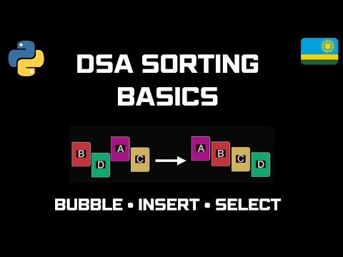 Sorting Algorithms Explained | Bubble, Insertion & Selection Sort (Kinyarwanda Tutorial)