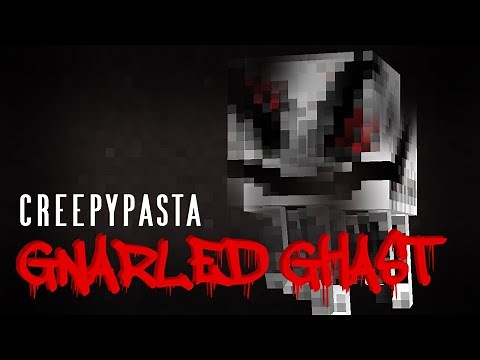 Minecraft Creepypasta | GNARLED GHAST
