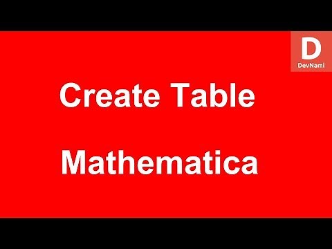 Mathematica Create Table