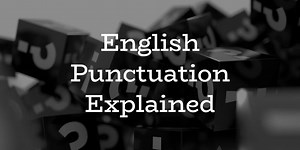 The 14 Punctuation Marks in English Grammar [Explained!]