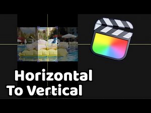 Make Horizontal Videos Vertical in FCPX | Final Cut Pro Tutorial