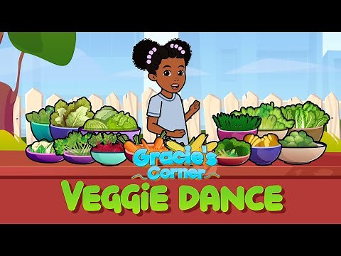 Veggie Dance | Eating Healthy with Gracie’s Corner | Nursery Rhymes + Kids Songs