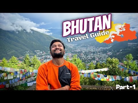Bhutan Tourist Places | Bhutan Tour | How to Reach Bhutan | Bhutan Travel Guide | Thimphu Bhutan