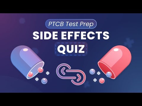 PTCB Side Effects Quiz
