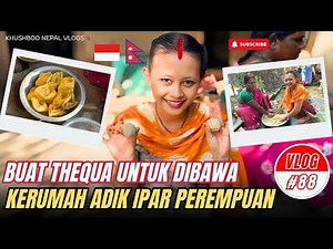 # vlog 88 TRADITIONS OF DINEPAL 🇳🇵// MAKING THEQUA TO TAKE HOME TO MY SISTER AFTER CHATH POJA.