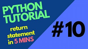 Python Tutorial 10 All about return statement