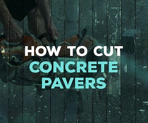 How to Cut Concrete Pavers: By-Hand and Powertool Techniques