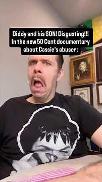 Diddy And His SON! Disgusting!!! In The New 50 Cent Documentary About Cassie's Abuser: