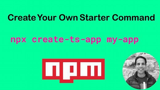 Create your own npx starter command like create-react-app