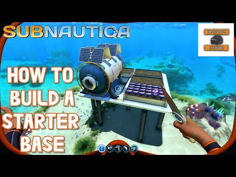 Subnautica : How to build a starter base!