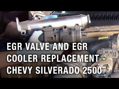 EGR Valve and EGR Cooler Replacement - Chevy Silverado 2500