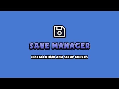 Save Manager | Installation & Setup Checks