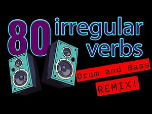 80 Irregular Verbs (Drum and Bass Remix)