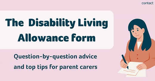 Tips on completing the Disability Living Allowance form