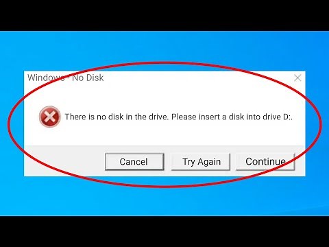How To Fix There Is No Disk In The Drive. Please Insert a Disk Into Drive - Windows 10/8/7/8.1