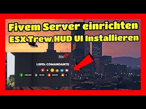 Fivem Server einrichten #6 ESX Trew HUD UI Installieren und Bearbeiten Tutorial