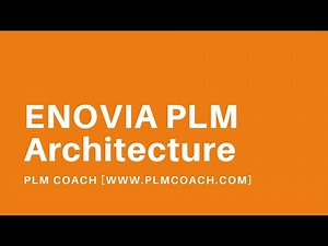 ENOVIA PLM Architecture | PLMCoach.com