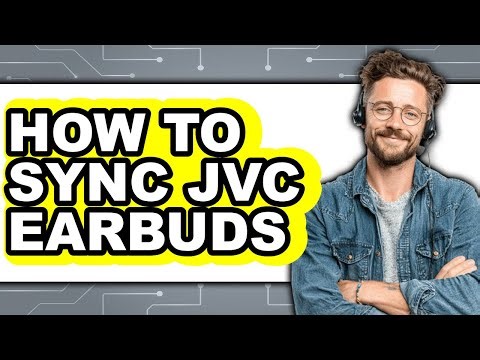 How To Sync JVC Earbuds - Easy Guide