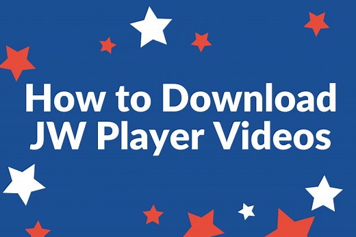 Inside Ideas for Downloading JW Player Videos on Chrome/Firefox