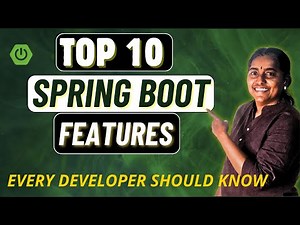 Top 10 Spring Boot Features Every Developer MUST Know