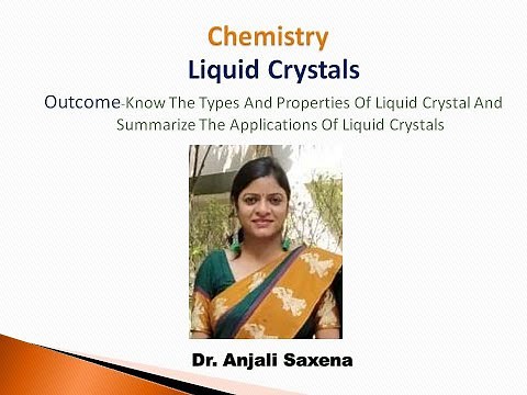 Liquid crystals- By Dr. Anjali Ssaxena