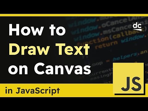 How to Draw Text on HTML5 Canvas Using JavaScript