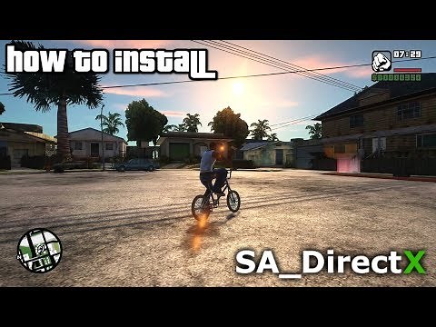 How to Install SA_DirectX 2.0 (Graphics Mod)