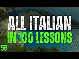 All Italian in 100 Lessons! – Lesson 56 | Must-Know Italian Words & Phrases
