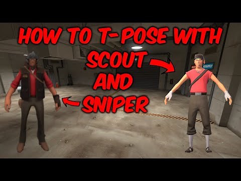 [TF2] How to T-Pose/A-Pose/Civillian-Pose with Scout and Sniper In Team Fortress 2