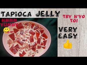 HOW TO MAKE TAPIOCA JELLY SALAD| VERY EASY 👍| TRY N'YO TO