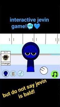 interactive jevin game! #sprunki
