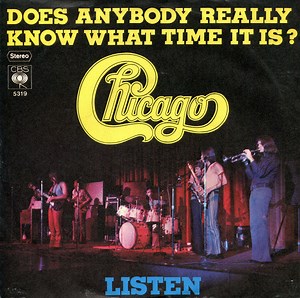 Chicago - Does Anybody Really Know What Time It Is? / Listen