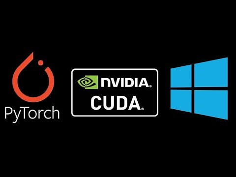 PyTorch & CUDA Setup - Windows 10