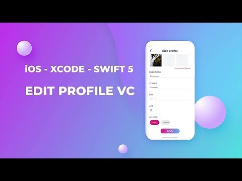 How to create an Edit Profile View Controller in iOS with SWIFT 5, XCode and Auto Layout