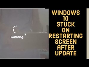 How to fix windows 10 stuck at restarting after update.