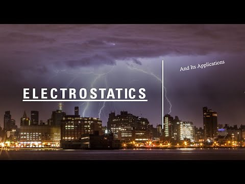 Electrostatics and its applications