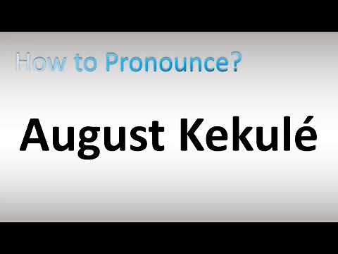 How to Pronounce August Kekulé