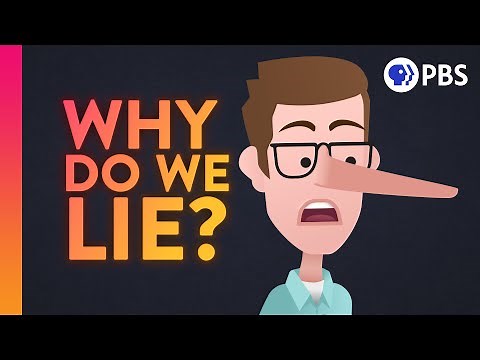 Why Do We Lie?