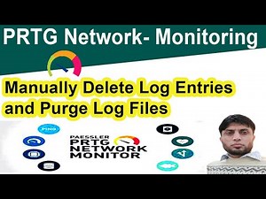 Manually Delete Log Entries and Purge Log Files | PRTG