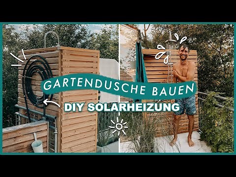 Build your own garden shower with solar heating - simple DIY tutorial | EASY ALEX