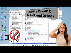How to Restore Missing or Accidentally Deleted Audio Sound Driver in Windows