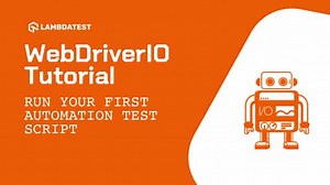 How to Run WebdriverIO Tests: Getting Started Tutorial | LambdaTest
