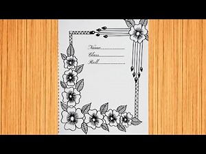 Front Page Design for Project | How to draw flower design | Border design | Drawing tutorial