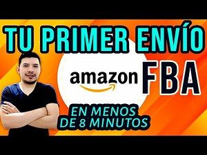 ¿Cómo enviar productos a Amazon FBA? Haz tu primer envío a las BODEGAS de Amazon CURSO Fácil