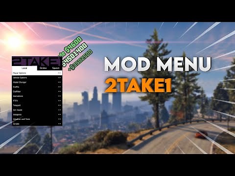 PRESENTATION DU MEILLEURS MOD MENU PAYANT "2TAKE1" [💸GIVE MONEY] - SUR GTA5 ONLINE