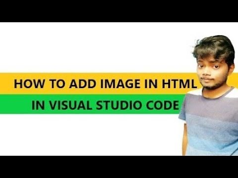 How to add image in visual studio code/HTML FOR Beginners
