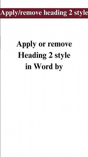 Apply/remove heading 2 style in Word.