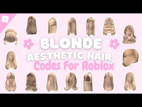 25+ Roblox Blonde Hair Codes || Aesthetic || ʚ☆ɞ Berry Avenue + Bloxburg + Brookhaven