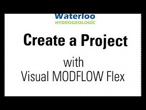 New! Visual MODFLOW Flex Video Training Series - Waterloo Hydrogeologic